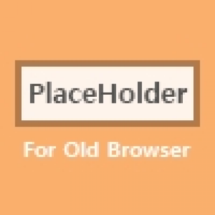 PlaceHolder For OldBrowser